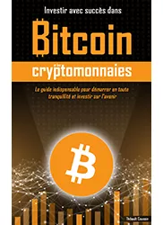 Investir avec succès sur Bitcoin et les cryptomonnaies