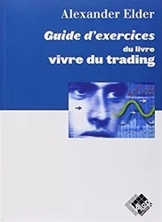 Vivre du trading (guide d'exercices)