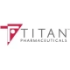 TITAN PHARMACEUTICALS INC.