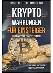 Kryptowährungen – Vom Einsteiger zum Krypto Profi